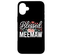 Blessed Meemaw With Flowers For Sweet Loving Grandma Case for iPhone 16 Plus