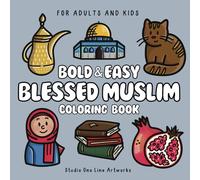 Blessed Muslim Coloring Book: Cozy Islamic and Cultural Designs for All Ages