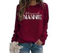 Blessed Nannie Sweatshirt for Grandma Leopard Letter Print Graphic Pullover Tops Loose Fit Casual Long Sleeve Shirt Wine Red