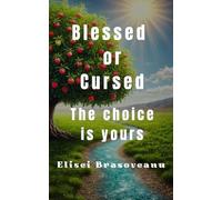Blessed or cursed: The choice is yours