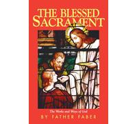 Blessed Sacrament: The Works and Ways of God