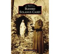Blessed Solanus Casey (Images of America)