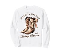 Blessed Stressed And Cowboy Obsessed Western Boots Cute Sweatshirt
