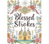 Blessed Strokes