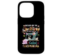 Blessed The Quilters They Shall Called Piecemakers Quilting Case for iPhone 14 Pro