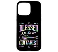 Blessed To Be A Guitarist Case for iPhone 15 Pro Max