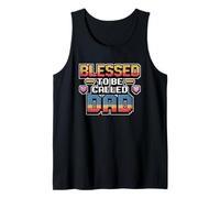 Blessed to Be Called Dad Tank Top