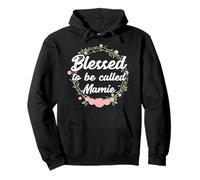 Blessed to be Called Mamie Grandmother Family Love Pullover Hoodie