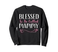 Blessed To Be Called Mammy Grandma Cute Cool Sweatshirt