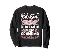 Blessed To Be Called Mom And Grandma And I Rock Them Both Sweatshirt