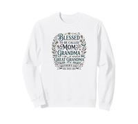 Blessed To Be Called Mom Grandma Great Grandma Mother's Day Sweatshirt