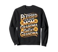 Blessed to Be Called Mom Grandma Great Grandma Sweatshirt