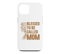 Blessed To Be Called Mom Proud Black Mom Melanin African Case for iPhone 13