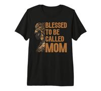 Blessed to Be Called Mom Proud Black Mom Melanin African Premium T-Shirt