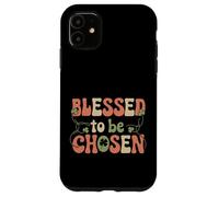 Blessed To Be Chosen Inspirational Gift for Women Case for iPhone 11