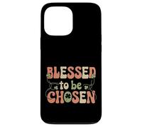 Blessed To Be Chosen Inspirational Gift for Women Case for iPhone 13 Pro Max