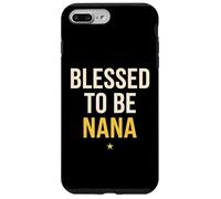 Blessed To Be Nana Grandmother Case for iPhone 7 Plus/8 Plus