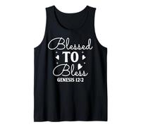 Blessed to Bless Genesis 12:2 Motivational Typography Art Tank Top
