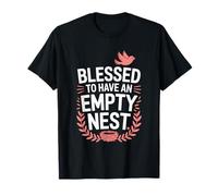 Blessed to Have an Empty Nest, Nester Dad and Nester Mom T-Shirt