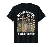 Blessed to Raise A Wildflower Mom T-Shirt