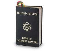 Blessed Trinity Book of Catholic Prayers Black Deluxe Cover 408 Pages (Prayers for Almost Every Occasion, Colored Ribbon Bookmarks)