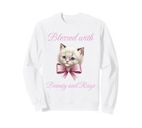 Blessed With Beauty and Rage - Funny Cute Cat Feminist Quote Sweatshirt