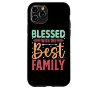 Blessed With The Best Family Inspiring Words Case for iPhone 11 Pro