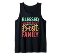 Blessed with The Best Family Inspiring Words Tank Top
