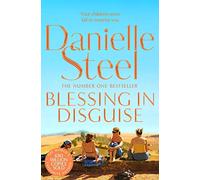 Danielle Steel – Blessing In Disguise – A warm, wise story of motherhood
