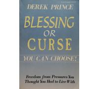 Blessing or Curse: You Can Choose!