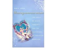 [ BLESSING SAME-SEX UNIONS: THE PERILS OF QUEER ROMANCE AND THE CONFUSIONS OF CHRISTIAN MARRIAGE ] BY Jordan, Mark D ( Author ) May - 2005 [ Hardcover ]