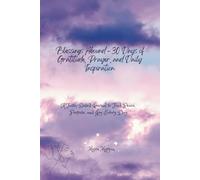 Blessings Abound - 30 Days of Gratitude, Prayer, and Daily Inspiration: A Faith-Based Journal to Find Peace, Purpose, and Joy Every Day