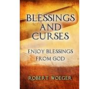 Blessings And Curses: Enjoy Blessings From God