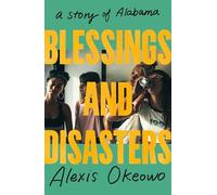 Blessings and Disasters: A Story of Alabama