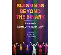 Blessings Beyond the Binary: Transparent and the Queer Jewish Family