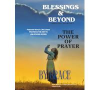 BLESSINGS & BEYOND: THE POWER OF PRAYER