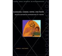 Blessings, Curses, Hopes, and Fears