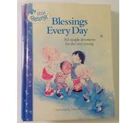 Blessings Every Day: 365 Simple Devotions for the Very Young (Little Blessings Picture Books,)