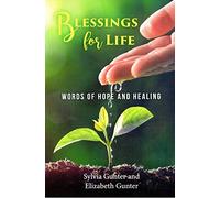 Blessings For Life: Words Of Hope And Healing