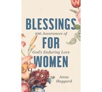 Blessings for Women: 100 Assurances of God's Enduring Love
