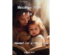 Blessings from A to Z: A Christian Board Book for Babies