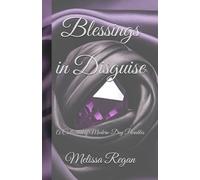 Blessings in Disguise: A Collection of Modern-Day Parables
