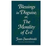 Blessings in Disguise; Or, the Morality of Evil