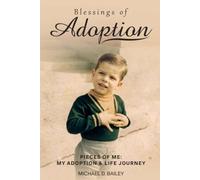 Blessings Of Adoption: Pieces of Me My Adoption & Life Journey