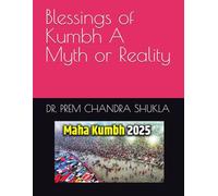 Blessings of Kumbh A Myth or Reality: No