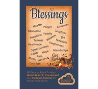 Blessings: Word Search, Crossword and Sudoku with Easy to Read Print about Blessings, Daily Grace, Acts of Kindness and More | 6x9 inches; 121 pages | ... for Vacations, Holidays and Leisure Times