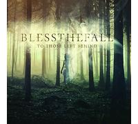 BLESSTHEFALL - To Those Left Behind