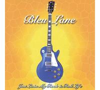 Bleu Lane - Just Living My Rock & Roll Life
