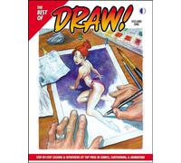 Blevins, Bret - The Best Of Draw! Volume 1: Step-by-step Lessons & Interviews by Top Pros in Comics, Cartooning, & Animation! (BEST OF DRAW MAGAZINE)
