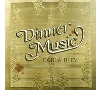 Bley,Carla - Dinner Music (1977) [Vinyl LP] [VINYL]